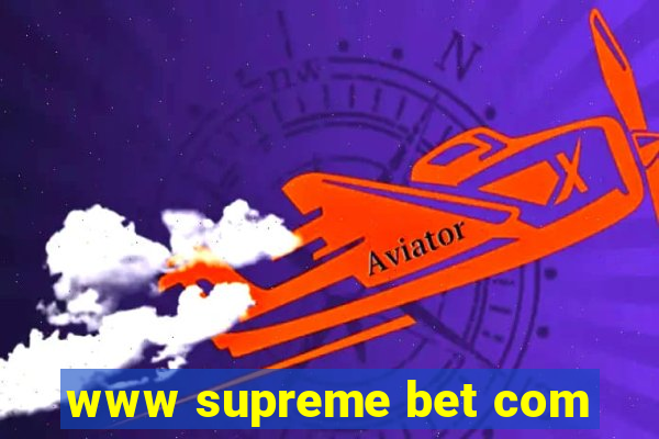 www supreme bet com